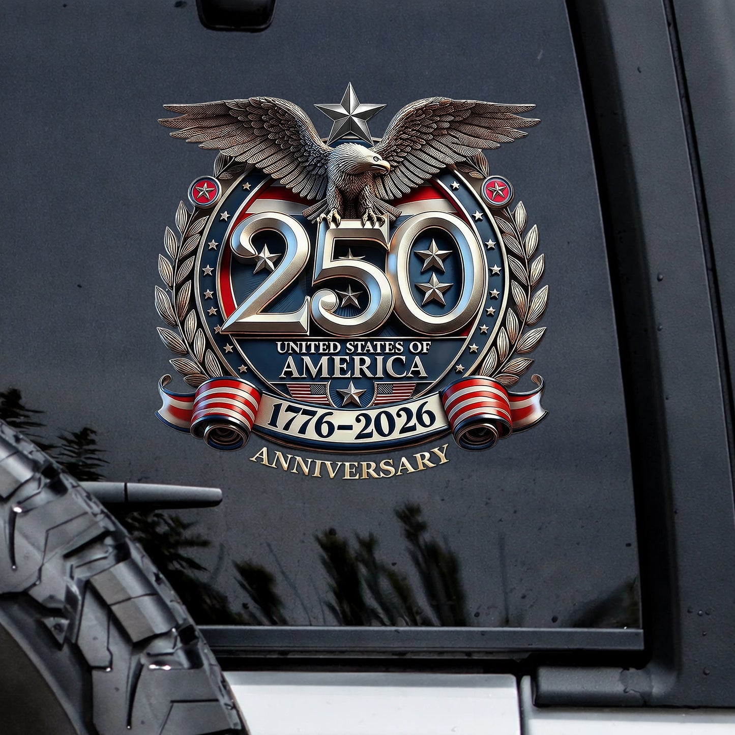 🔥 LIMITED TIME OFFER - 250th Anniversary United States Of America High Quality UV DTF 3D Decal
