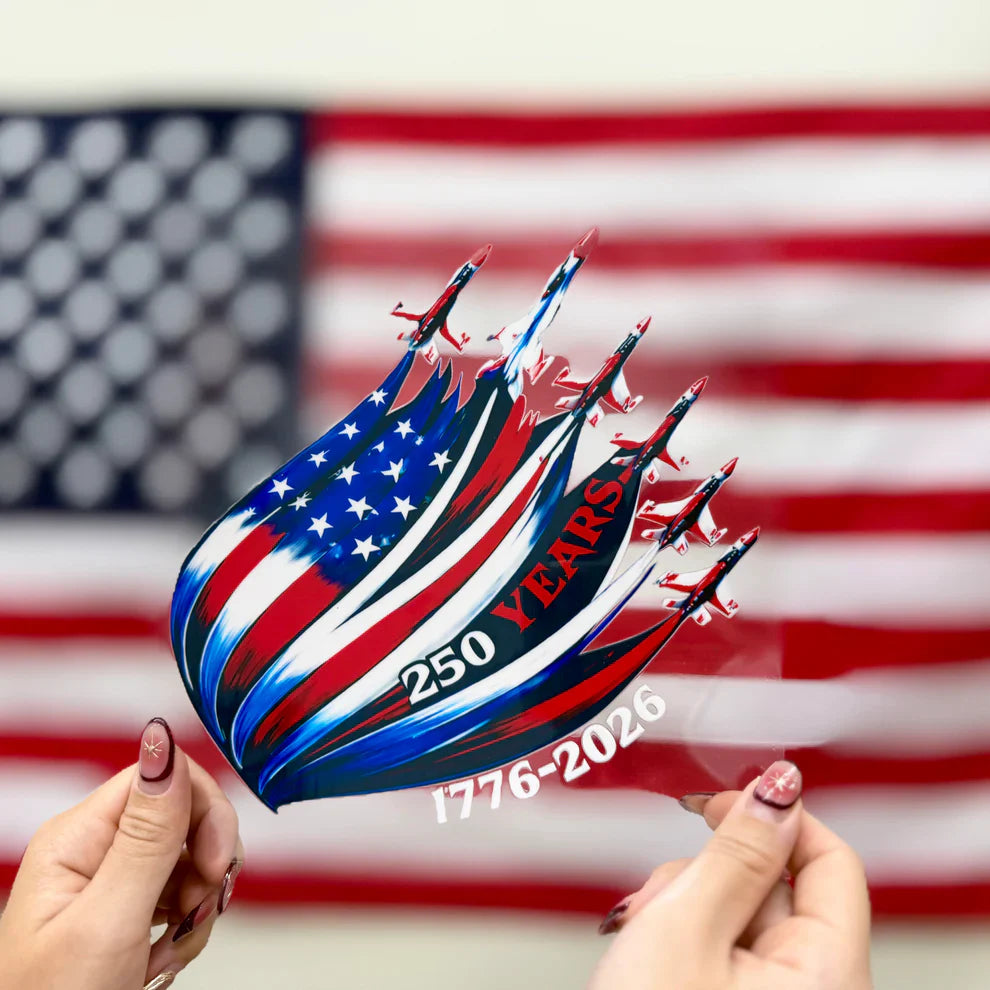 🔥 LIMITED TIME OFFER - 250th Anniversary United States Of America High Quality UV DTF 3D Decal