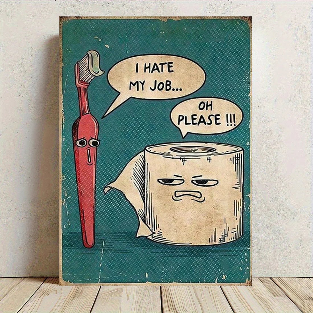 I Hate My Job Oh Please Funny Wall Art