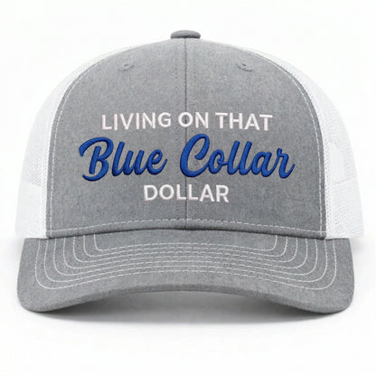 Blue Collar Dollar Trucker Hat🎁Buy 3 Free Shipping