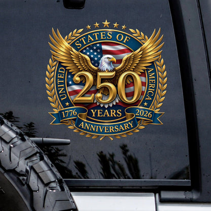 🔥 LIMITED TIME OFFER - 250th Anniversary United States Of America High Quality UV DTF 3D Decal