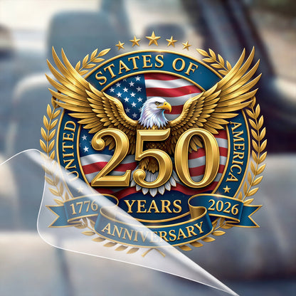 🔥 LIMITED TIME OFFER - 250th Anniversary United States Of America High Quality UV DTF 3D Decal
